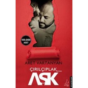 Çırılçıplak Aşk - Aret Vartanyan