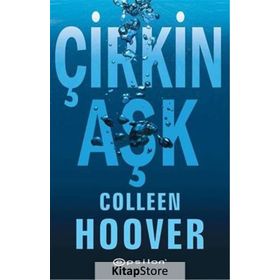 Çirkin Aşk - Colleen Hoover