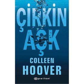 Çirkin Aşk - Colleen Hoover