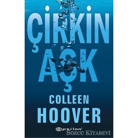 Çirkin Aşk - Colleen Hoover