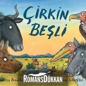 Çirkin Beşli - Julia Donaldson