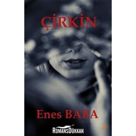 Çirkin - Enes Baba