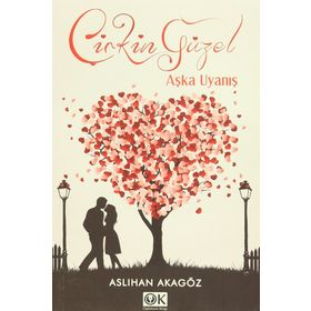 Çirkin Güzel Aşka Uyanış - Aslıhan Akagöz