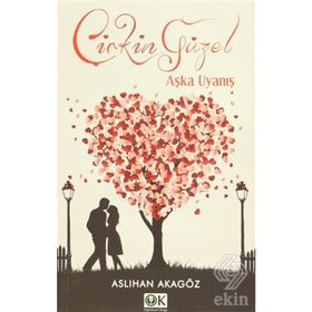 Çirkin Güzel Aşka Uyanış - Aslıhan Akagöz