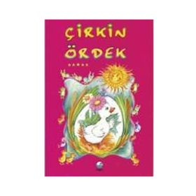 ÇIRKIN ÖRDEK YAVRUSU - GENEL