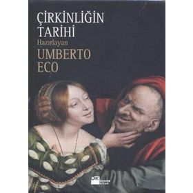 ÇİRKİNLİĞİN TARIHI - UMBERTO ECO