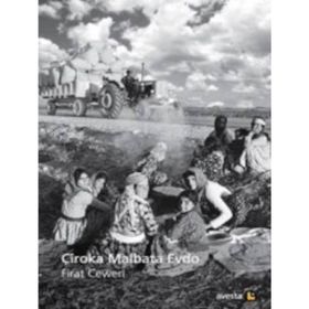 Çiroka Malbata Evdo - Fırat Ceweri