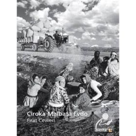 Çiroka Malbata Evdo - Fırat Ceweri