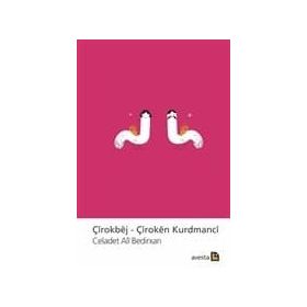 Çirokbej - Çiroken Kurdmanci - Emir Celadet Bedir Xan