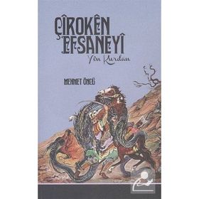 Çiroken Efsaneyi - Yen Kurdan - Mehmet Öncü