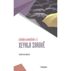 Çiroken Serkeftine 3 Xeyala Zaroke - İzzettin Seven Marünisi