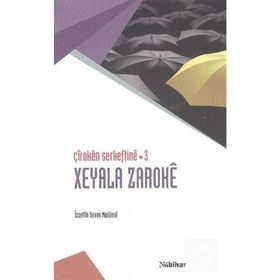 Çiroken Serkeftine 3 Xeyala Zaroke - İzzettin Seven Marünisi