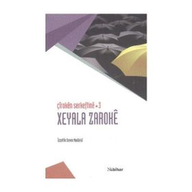 Çiroken Serkeftine 3 Xeyala Zaroke - İzzettin Seven Marünisi