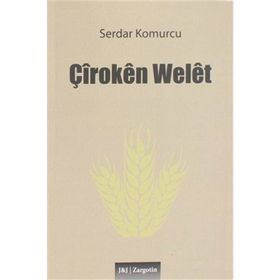 Çiroken Welet Serdar Komurcu