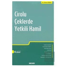 Cirolu Çeklerde Yetkili Hamil - Erhan Günay