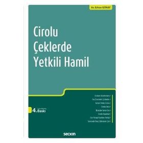 CIROLU ÇEKLERDE YETKILI HAMIL - ERHAN GÜNAY