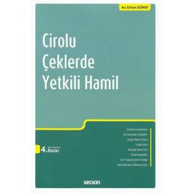 CIROLU ÇEKLERDE YETKILI HAMIL - ERHAN GÜNAY