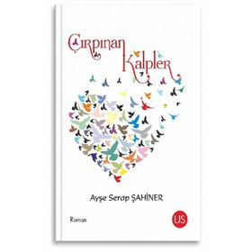 Çırpınan Kalpler - Ayşe Serap Şahiner