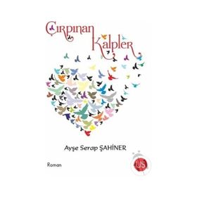 Çırpınan Kalpler - Ayşe Serap Şahiner