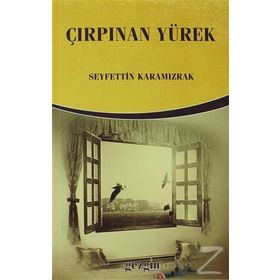 Çırpınan Yürek - Seyfettin Karamızrak