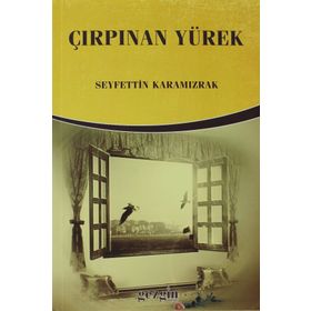Çırpınan Yürek - Seyfettin Karamızrak