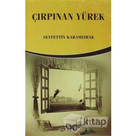 Çırpınan Yürek - Seyfettin Karamızrak