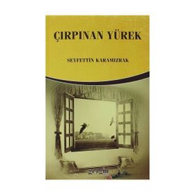 Çırpınan Yürek - Seyfettin Karamızrak