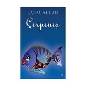 ÇIRPINIŞ - BANU ALTUN