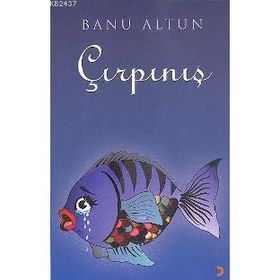 ÇIRPINIŞ - BANU ALTUN