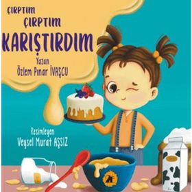 Çırptım Çırptım Karıştırdım 2E Kitap