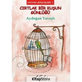 Cırtlak Bir Kuşun Günlüğü - Aydoğan Yavaşlı