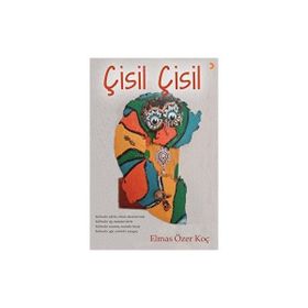 Çisil Çisil - Elmas Özer Koç