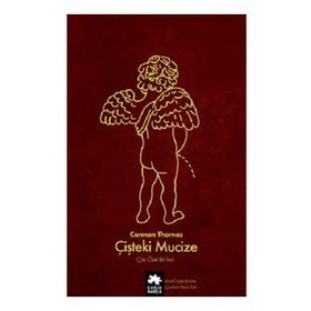 Çişteki Mucize - Eksik Parça Yayınları