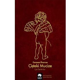 Çişteki Mucize - Eksik Parça Yayınları