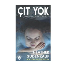 Çıt Yok - Sessizlik Ölümcüldür - Heather Gudenkauf