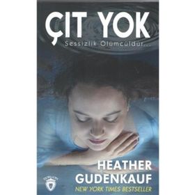 Çıt Yok - Sessizlik Ölümcüldür - Heather Gudenkauf
