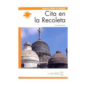 CITA EN LA RECOLETA (LFEE NIVEL-3) B2 İSPANYOLCA OKUMA KITABI - VIVIANA ESPINOSA