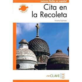 CITA EN LA RECOLETA (LFEE NIVEL-3) B2 İSPANYOLCA OKUMA KITABI - VIVIANA ESPINOSA
