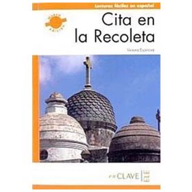 CITA EN LA RECOLETA (LFEE NIVEL-3) B2 İSPANYOLCA OKUMA KITABI - VIVIANA ESPINOSA
