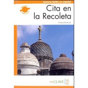 CITA EN LA RECOLETA (LFEE NIVEL-3) B2 İSPANYOLCA OKUMA KITABI - VIVIANA ESPINOSA