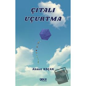 Çıtalı Uçurtma - Ahmet Koçak