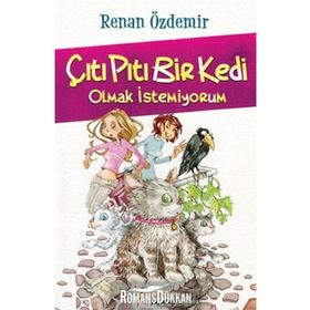 ÇITI PITI BIR KEDI OLMAK İSTEMİYORUM - RENAN ÖZDEMİR