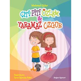 Çıtı Pıtı Özlem İle Yaramaz Özgür - Mehmet Güler