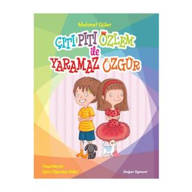 Çıtı Pıtı Özlem İle Yaramaz Özgür - Mehmet Güler