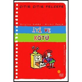 ÇITIR ÇITIR FELSEFE 1 İYİ VE KÖTÜ - BRIGITTE LABBE;MICHEL PUECH