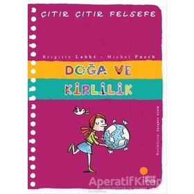 ÇITIR ÇITIR FELSEFE 10 DOĞA VE KIRLILIK - BRIGITTE LABBE;MICHEL PUECH