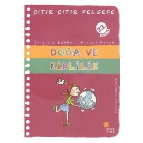 ÇITIR ÇITIR FELSEFE 10 DOĞA VE KIRLILIK - BRIGITTE LABBE;MICHEL PUECH