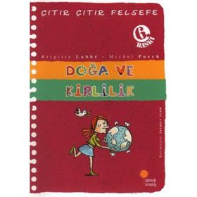 ÇITIR ÇITIR FELSEFE 10 DOĞA VE KIRLILIK - BRIGITTE LABBE;MICHEL PUECH