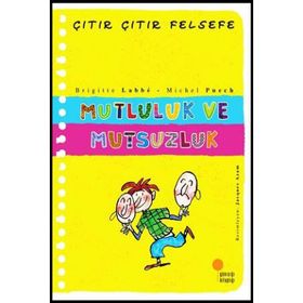 Çıtır Çıtır Felsefe 12 Mutluluk Ve Mutsuzluk - Brigitte Labbe