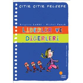Çıtır Çıtır Felsefe 13 Liderler ve Diğerleri - Brigitte Labbe - Michel Puech